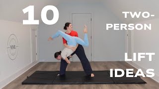 Try These 10 Two-Person LIFT Ideas!