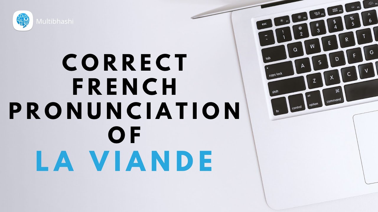 How To Pronounce La Viande meat In French French Pronunciation how-to-pronounce-la-viande-meat-in-french-french-pronunciation