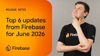 June 2026: Gemini APIs with Swift, GA hybrid inference on web, and more Firebase updates!