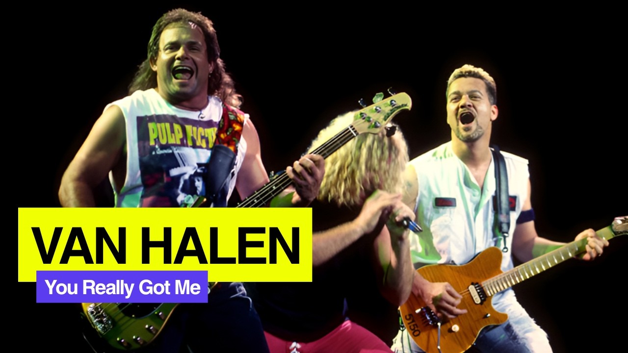 you really got me van halen