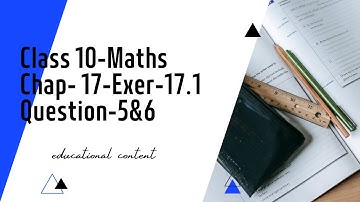Exercise 17.1 Question 5 and 6 || Class X Mathematics || #Sindh Board | #karachi_board#maths#class10