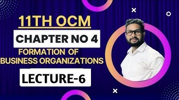 11th OCM (Commerce) | Chapter No 4 | Formation of Business Organisation-1 | Lecture 6| JR Tutorials