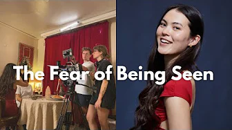 How I Overcame My Fear of Being Seen