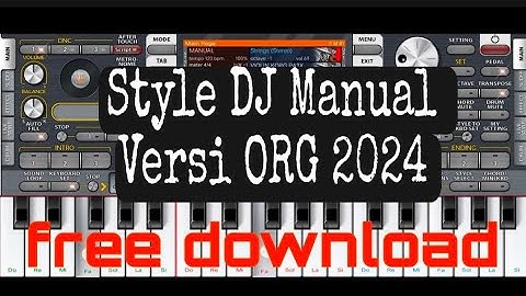 Style DJ Manual Versi ORG 2024 Free download style