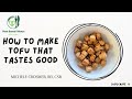 How to make tofu taste good