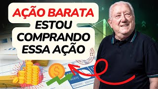 ESSA É A AÇÃO QUE O LUIZ BARSI ESTA COMPRANDO AGORA - Luiz Barsi
