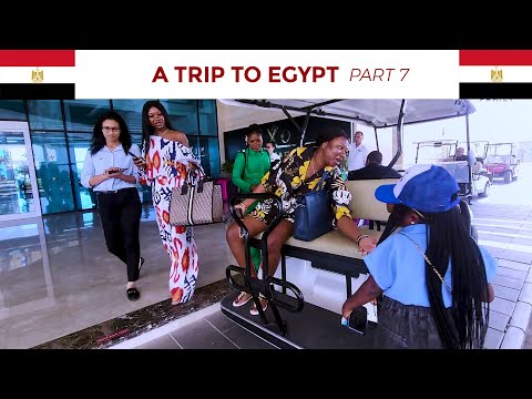 A TRIP TO EGYPT - PART 7