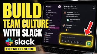 How to create a remote team culture with Slack - Detailed Guide