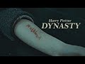 Harry Potter || Dynasty