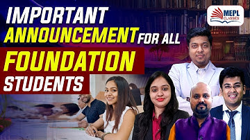 Important Announcement For All Foundation Students  | Mohit Agarwal | MEPL classes