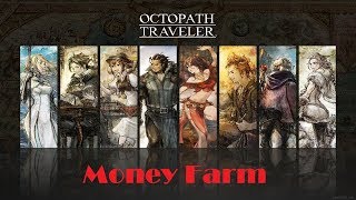 Octopath Traveler - การฟาร์มเงินช่วงต้นเกม