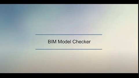 BIM Model Checker - Smart, Simple, and Automatic Rule Checking