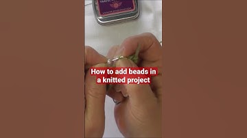 How to add beads to a knitted project