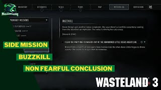 Wasteland 3 - Side Mission - Buzzkill - Non Fearful Conclusion