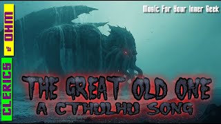 The Great Old One - Fan-made Cthulhu Song (Lovecraft) - Clerics of Ohm