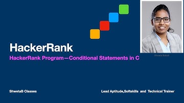 Hacker Rank- Conditional Statements in C | Shweta Babali