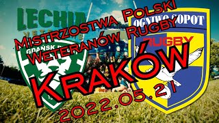 2022.05.21 Lechia/Ogniwo - Mistrzostwa Polski Weteranów Rugby 4K