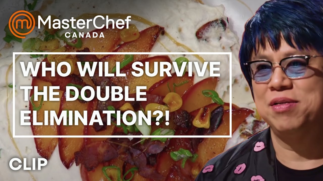 Facing a Double Elimination  MasterChef Canada  MasterChef World