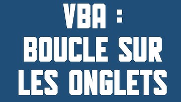 VBA Boucle sur les onglets d