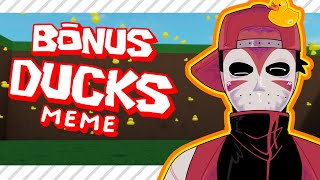 BONUS DUCKS!! / Jason Vanity