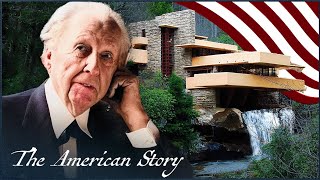 Why Frank Lloyd Wright Is America