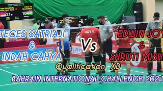 XD Qualification Teges Satriaji C.H/India Cahya S.J 🇮🇩  Vs Edwin Joy/Shruti Mishra 🇮🇳