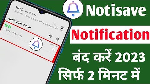 notisave app ki notification kaise band kare, how to off notisave notification on mobile 2023