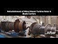 Maintenance Partners Refurbishment of Mitsui Steam Turbine Rotor and Blade Carriers