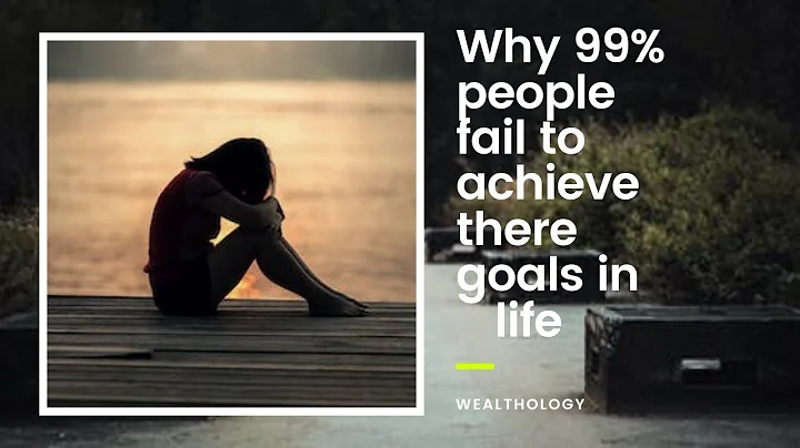 The True Reason Most People Never Achieve Their Goals | 2022 | @wealthology