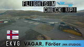 Nordischer Inselflughafen - VAGAR, Färöer Inseln (MK-Studios) #102 #scenery #checkup #msfs2024