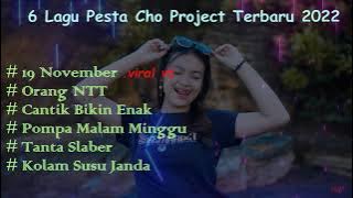 lagu Pesta Timur Terbaru Cho Project 2022 viral