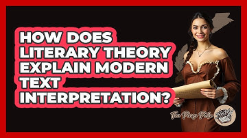 How Does Literary Theory Explain Modern Text Interpretation?