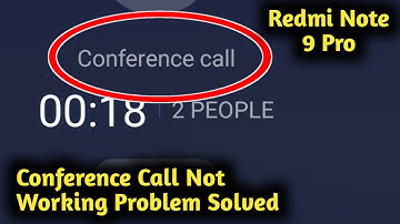 Redmi Note 9 Pro Conference Call Not Working Problem Solved