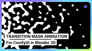 Transition Mask Animation for ComfyUI AI in Blender 3D