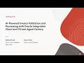 AI-Powered Invoice Validation and Processing with Oracle Integration Cloud and Private Agent Factory