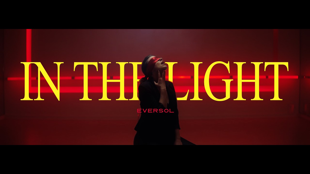 In the Light - EverSōl (Official Music Video)