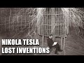 Nikola Tesla: 6 Lost Inventions that Could have Changed the World