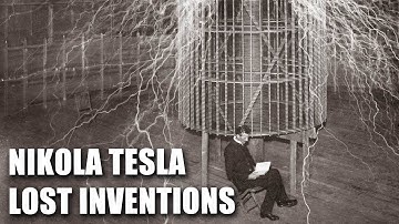 Nikola Tesla: 6 Lost Inventions that Could have Changed the World