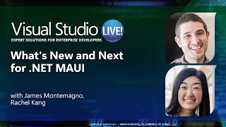 Visual Studio Live! @ Microsoft HQ 2024 – James Montemagno & Rachel Kang