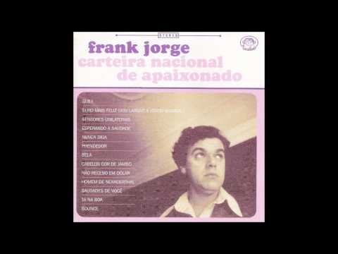 Frank Jorge — Frank Jorge - Sensores Unilaterais (Carteira nacional de apaixonado | 2000)