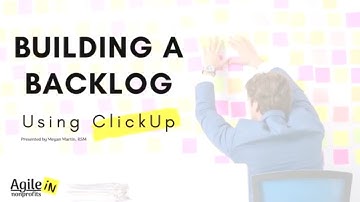 Building a Backlog with ClickUp