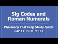 Pharmacy sig codes and roman numerals  ptce ptcb pharmacy technician cpht test prep