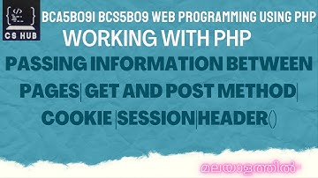 Working with PHP|Passing information between pages| GET and POST Method| Cookie |Session|header()