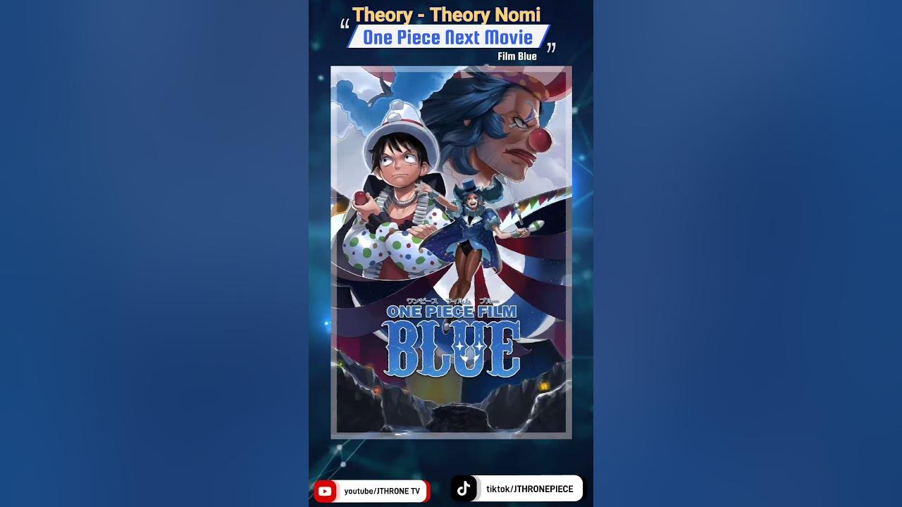 One Piece Next Movie Is One Piece Film Blue ONEPIECERED OPRED one-piece-next-movie-is-one-piece-film-blue-onepiecered-opred