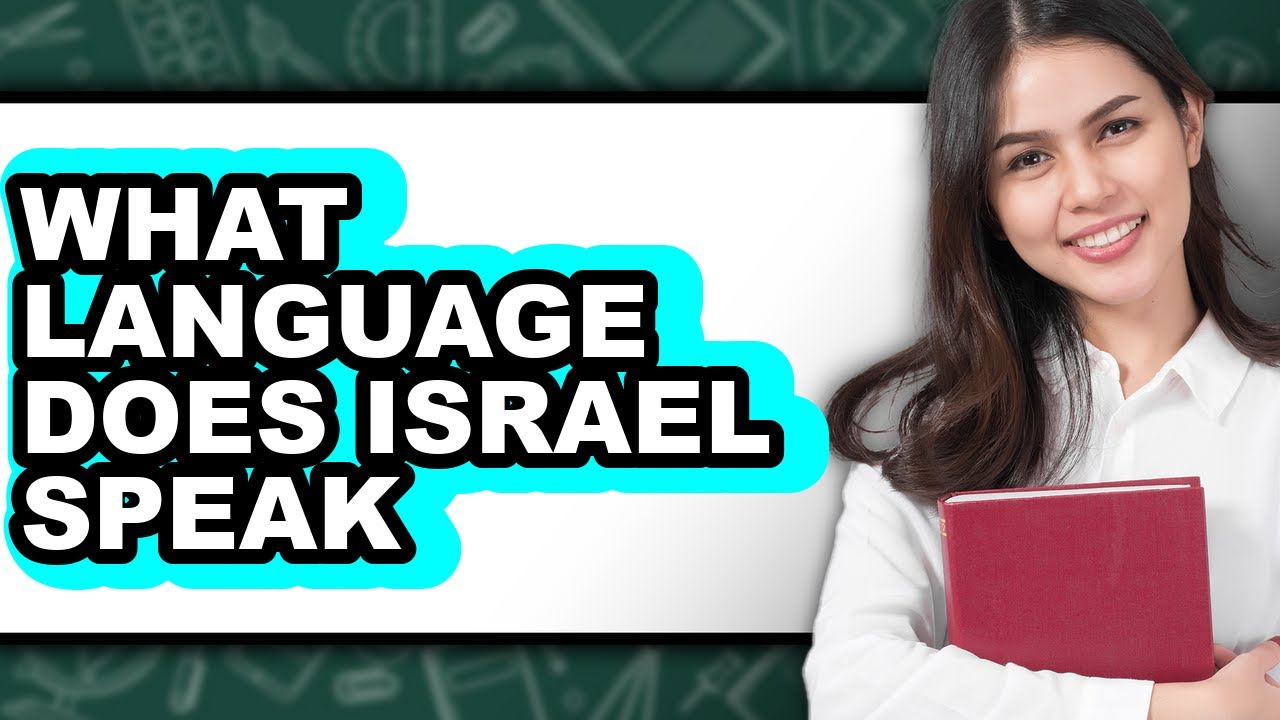 What Language Does Israel Speak - Explained