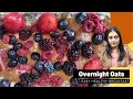 Overnight oats recipe | How to make healthy breakfast recipe without any cooking effort by Lisa's