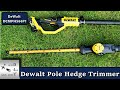 Dewalt 18v/20v Pole Hedge Trimmer DCMPH566P1 Review
