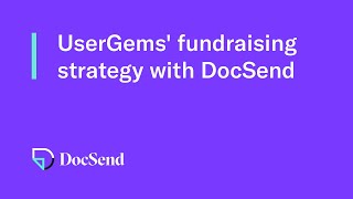 The Benefits of Using DocSend for Startup Fundraising | DocSend