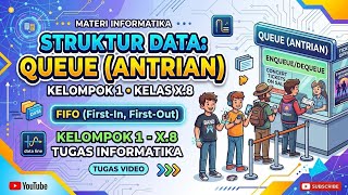 Details 💻 STRUKTUR DATA: QUEUE (ANTREAN) | Informatika Kelas X.8 ✨ News