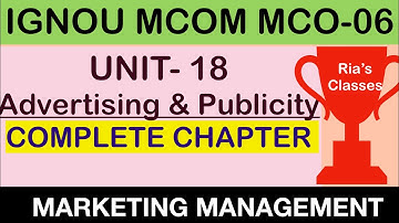 FULL CHAPTER | IGNOU MCOM 2nd year| UNIT 18| Advertising and Publicity | MCO 06